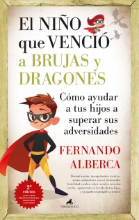 El niño que venció a brujas y dragones