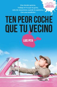 Ten peor coche que tu vecino
